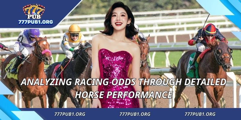 Analyzing racing odds through detailed horse performance