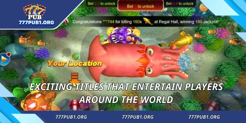 Exciting titles that entertain players around the world