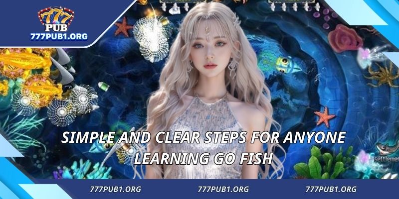 Simple and clear steps for anyone learning Go Fish