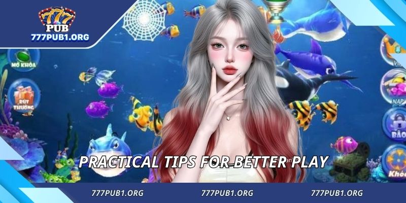 Practical tips for better play