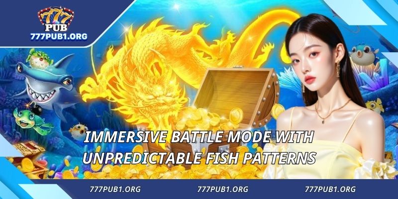 Immersive battle mode with unpredictable fish patterns