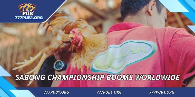 Sabong championship booms worldwide
