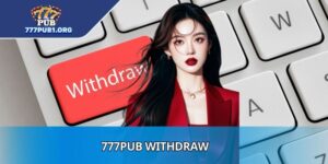 777PUB Withdraw