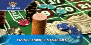 Casino Bankroll Management