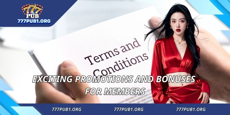 Exciting promotions and bonuses for members