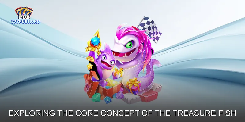 Exploring the Core Concept of the Treasure Fish Game
