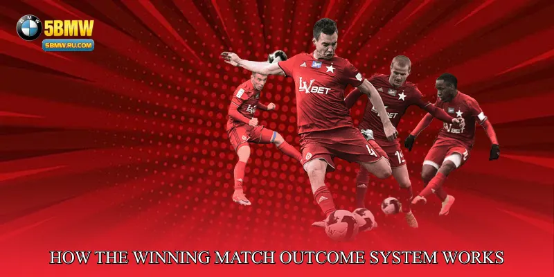 How the Winning Match Outcome System Works