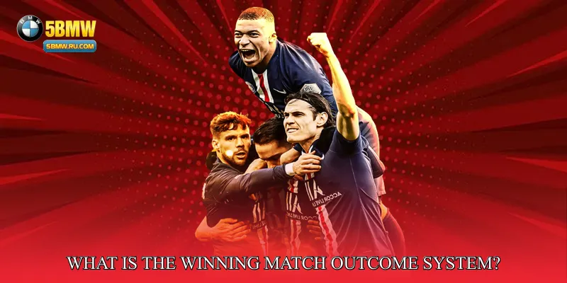 What is the Winning Match Outcome System?