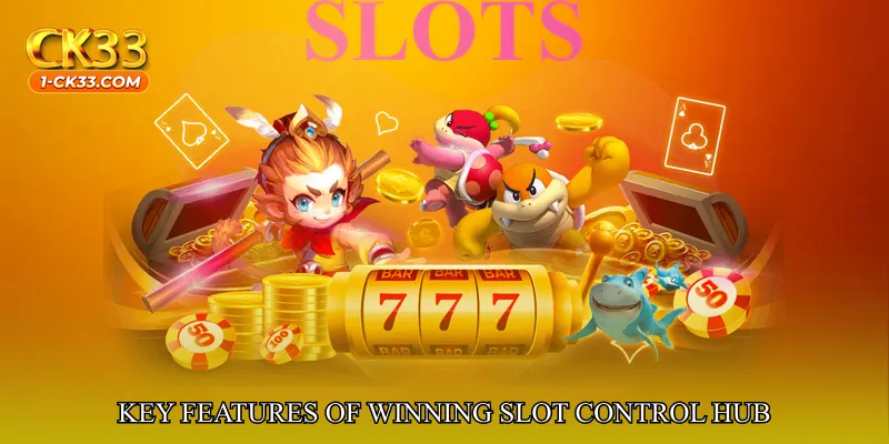 Key Features of Winning Slot Control Hub