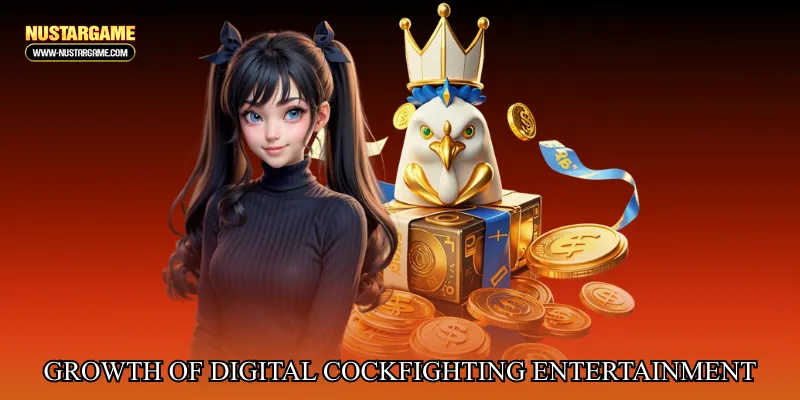 Growth of digital cockfighting entertainment