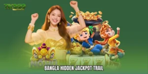 Bangla Hidden Jackpot Trail