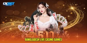 Bangladesh live casino games