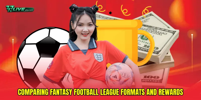 Comparing Fantasy football league formats and rewards