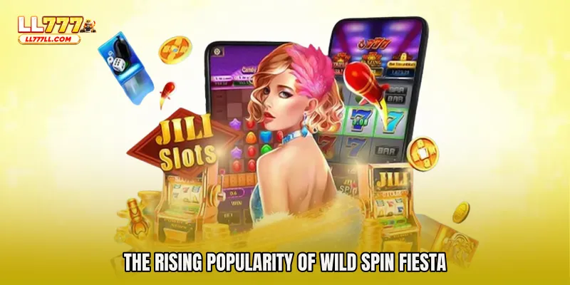 The Rising Popularity of Wild Spin Fiesta