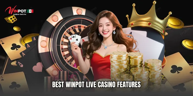 Best Winpot Live Casino Features